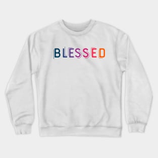 Blessed Crewneck Sweatshirt